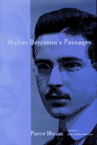 Walter Benjamin's Passages (Studies in Contemporary German Social Thought),