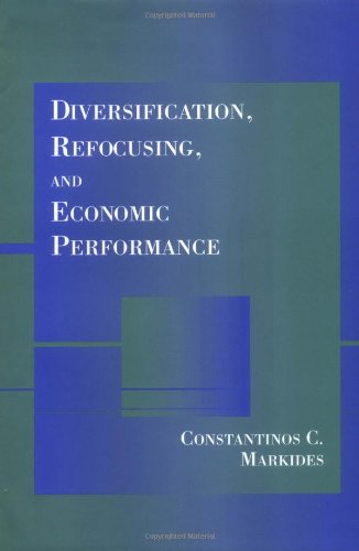 Imagen de archivo de Diversification, Refocusing, and Economic Performance a la venta por Better World Books