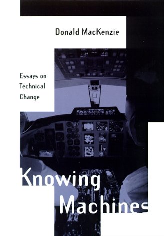 9780262133159: Knowing Machines: Essays on Technical Change