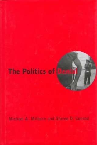 Imagen de archivo de The Politics of Denial a la venta por Books From California