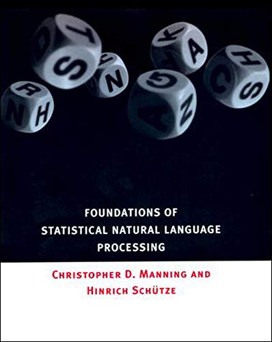 Beispielbild fr Foundations of Statistical Natural Language Processing zum Verkauf von Goodwill of Colorado