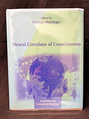 9780262133708: Neural Correlates of Consciousness: Empirical and Conceptual Questions