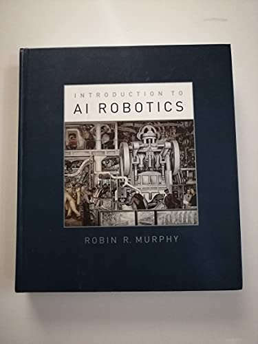 Beispielbild fr Introduction to AI Robotics (Intelligent Robotics & Autonomous Agents) zum Verkauf von WorldofBooks