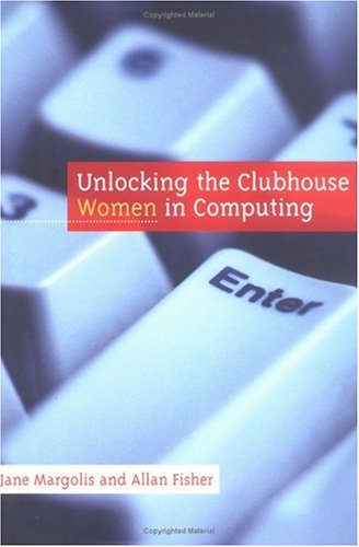 9780262133982: Unlocking the Clubhouse: Women in Computing