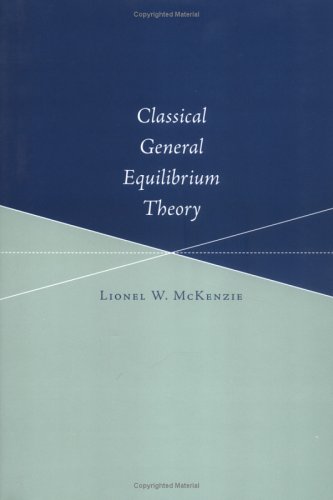 9780262134132: Classical General Equilibrium Theory