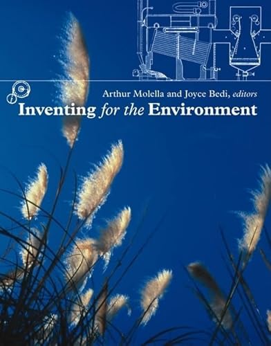 Stock image for Inventing for the Environment (Lemelson Center Studies in Invention and Innovation series) for sale by SecondSale