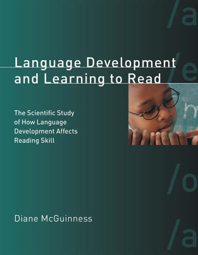 9780262134521: Language Development and Learning to Read: The Scientific Study of How Language Development Affects Reading Skill (Bradford Books)