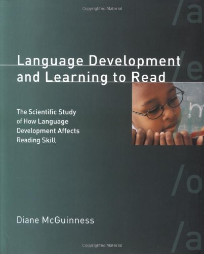 Stock image for Language Development and Learning to Read : The Scientific Study of How Language Development Affects Reading Skill for sale by Better World Books