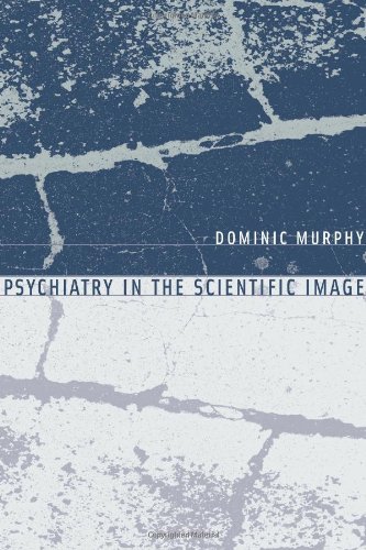 Beispielbild fr Psychiatry in the Scientific Image (Philosophical Psychopathology: Disorders In Mind) zum Verkauf von SecondSale