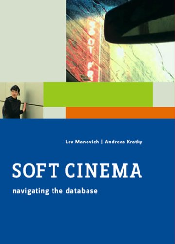 Imagen de archivo de Soft Cinema: Navigating the Database a la venta por Ebooksweb