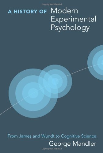 Beispielbild fr A History of Modern Experimental Psychology : From James and Wundt to Cognitive Science zum Verkauf von Better World Books