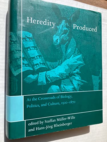 Imagen de archivo de Heredity Produced: At the Crossroads of Biology, Politics, and Culture, 1500-1870 (Transformations: Studies in the History of Science and Technology) a la venta por HPB Inc.