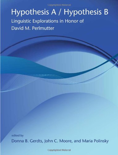 Beispielbild fr Hypothesis A/Hypothesis B: Linguistic Explorations in Honor of David M. Perlmutter (Current Studies in Linguistics) zum Verkauf von Midtown Scholar Bookstore