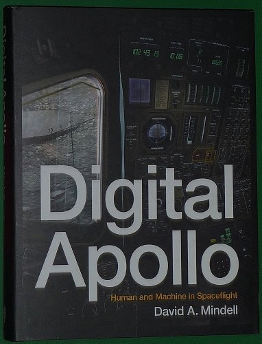 Imagen de archivo de Digital Apollo : Human and Machine in Spaceflight a la venta por Better World Books