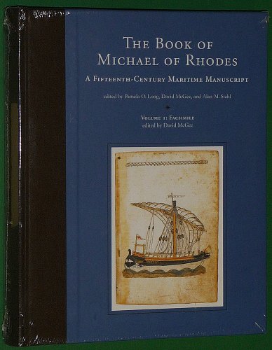 Stock image for The Book Of Michael Of Rhodes : A Fifteenth [ 15th ] Century Maritime Manuscript Volume 1 : Facsimile [with] Volume 2 : Transcription And Translation [wth] Volume 3 : Studies [ 3 volumes complete ] for sale by Eastleach Books