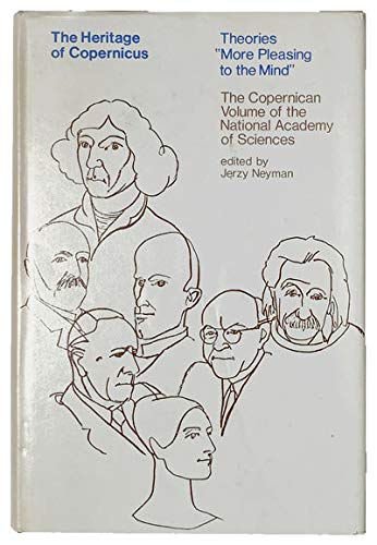 Beispielbild fr The Heritage of Copernicus:Theories "More Pleasing to the Mind" zum Verkauf von Old Book Shop of Bordentown (ABAA, ILAB)