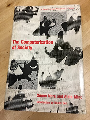 Stock image for The Computerization of Society for sale by Better World Books Ltd