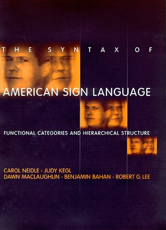 9780262140676: The Syntax of American Sign Language: Functional Categories and Hierarchical Structure (Language, Speech, and Communication)
