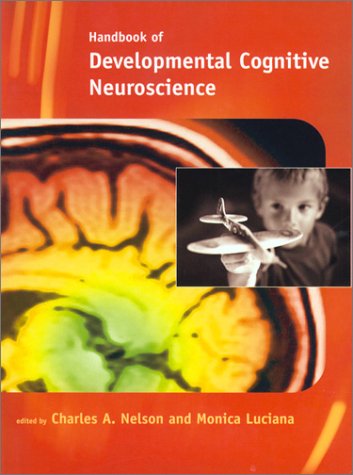 Beispielbild fr Handbook of Developmental Cognitive Neuroscience zum Verkauf von ThriftBooks-Dallas