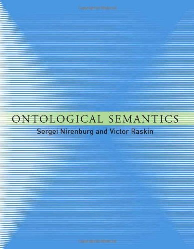 Ontological Semantics (Language, Speech, and Communications series) (9780262140867) by Nirenburg, Sergei; Raskin, Victor