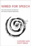 9780262140928: Wired for Speech: How Voice Activates And Enhances the Human-computer Relationship