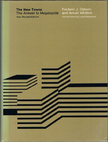 The New Towns: The Answer to Megalopolis (9780262150101) by Frederic J. Osborn; Arnold Whittick