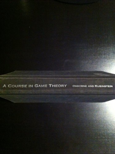 9780262150415: A Course in Game Theory