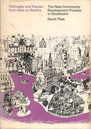 Beispielbild fr Vallingsby and Farsta - From Idea to Reality : The New Community Development Process in Stockholm zum Verkauf von Better World Books