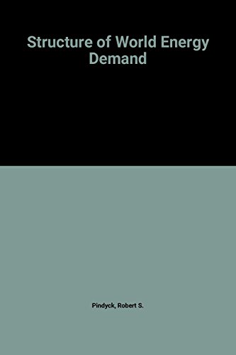Structure of World Energy Demand (9780262160742) by Pindyck, Robert S.