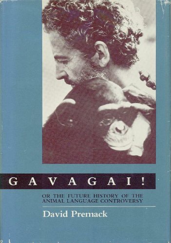 Imagen de archivo de Gavagai!: Or the Future History of the Animal Language Controversy a la venta por ThriftBooks-Atlanta