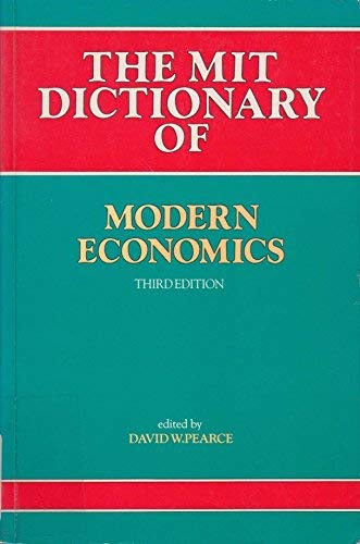 9780262161046: Pearce: the Mit Dictionary of Modern Economics 3 Ed (Cloth)