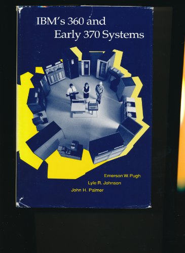 Beispielbild fr IBMs 360 and Early 370 Systems (History of Computing) zum Verkauf von Zoom Books Company