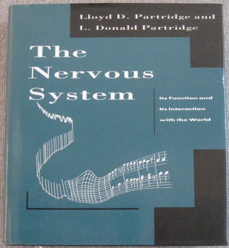 Imagen de archivo de NERVOUS SYSTEM: Its Function and Its Interaction with the World a la venta por Shoemaker Booksellers