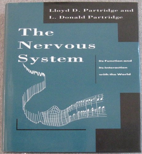 9780262161343: The Nervous System: Its Function and Its Interaction With the World