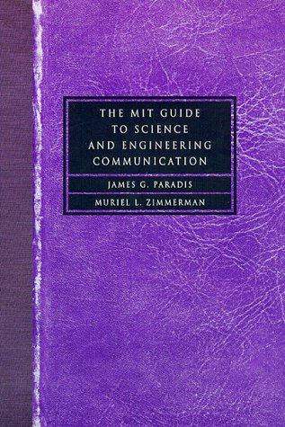 Stock image for The MIT Guide to Science and Engineering Communication for sale by Better World Books