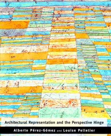 9780262161695: Architectural Representation and the Perspective Hinge