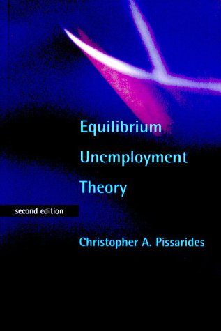 Equilibrium Unemployment Theory - 2nd Edition (9780262161879) by Pissarides, Christopher A.