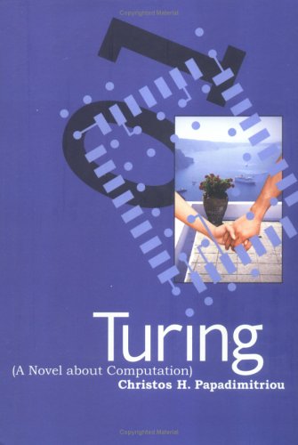 Stock image for Turing (A Novel about Computation) (MIT Press) for sale by Bellwetherbooks