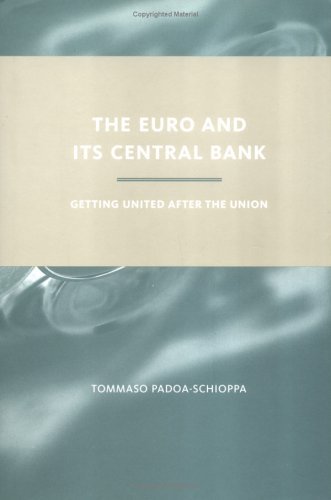 Beispielbild fr The Euro and Its Central Bank: Getting United After the Union zum Verkauf von Bellwetherbooks