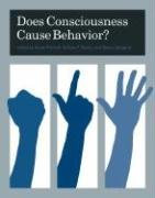 Beispielbild fr Does Consciousness Cause Behavior? zum Verkauf von ThriftBooks-Dallas