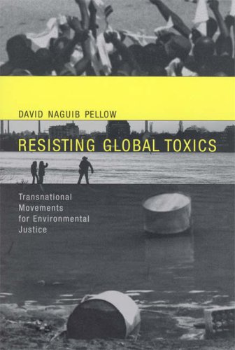 Imagen de archivo de Resisting Global Toxics : Transnational Movements for Environmental Justice a la venta por Better World Books