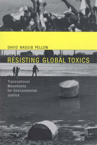 Stock image for Resisting Global Toxics : Transnational Movements for Environmental Justice for sale by Better World Books