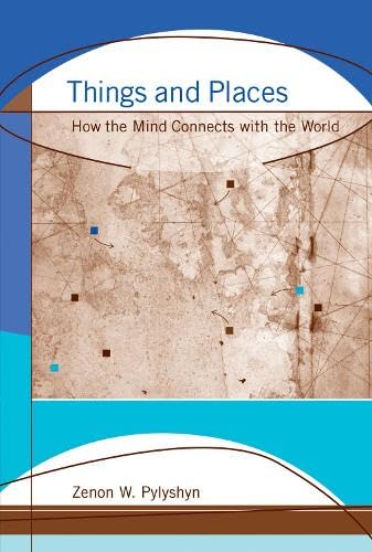 Stock image for Things and Places : How the Mind Connects with the World for sale by Better World Books