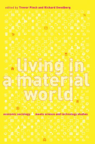 Stock image for Living in a Material World: Economic Sociology Meets Science and Technology Studies (Inside Technology) for sale by Bellwetherbooks