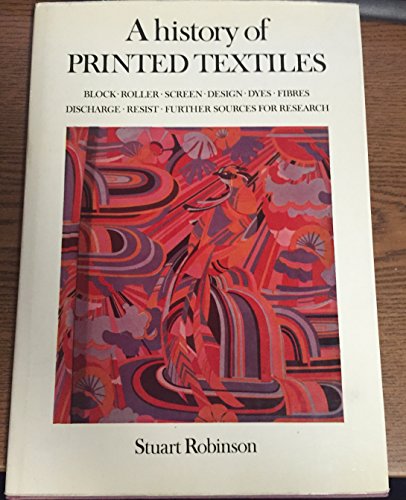 9780262180436: Robinson: A History of Printed Textile