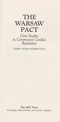 Stock image for The Warsaw pact;: Case studies in Communist conflict resolution (Studies in communism, revisionism, and revolution) for sale by Midtown Scholar Bookstore