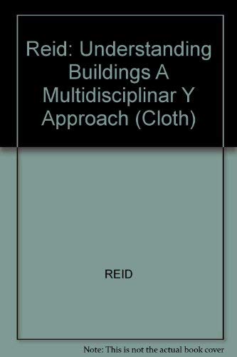 Imagen de archivo de Understanding Buildings : A Multidisciplinary Approach a la venta por About Books