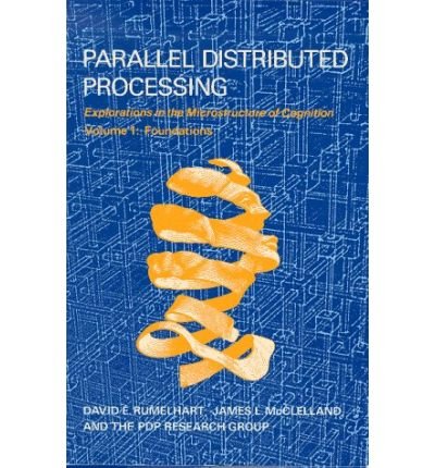 Imagen de archivo de Parallel Distributed Processing: Explorations in the Microstructure of Cognition (2 Volume Set) (Vol.1) a la venta por Montclair Book Center