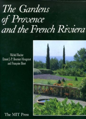 Beispielbild fr The Gardens of Provence and the French Riviera: The Art of Gardening in France zum Verkauf von GF Books, Inc.