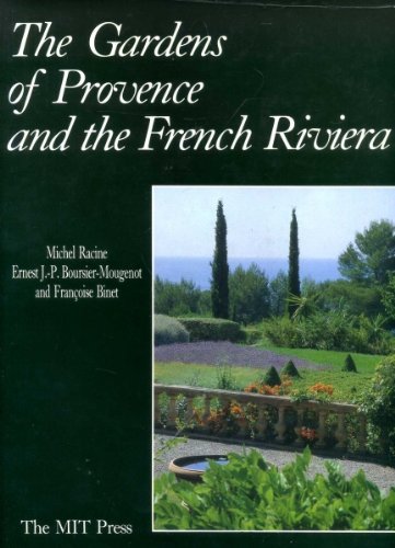 Stock image for The Gardens of Provence and the French Riviera for sale by SecondSale
